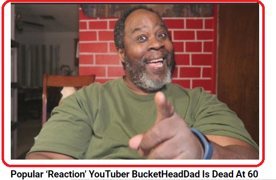 BucketHeadDad Death